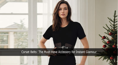 Corset Belts: The Must-Have Accessory for Instant Glamour!